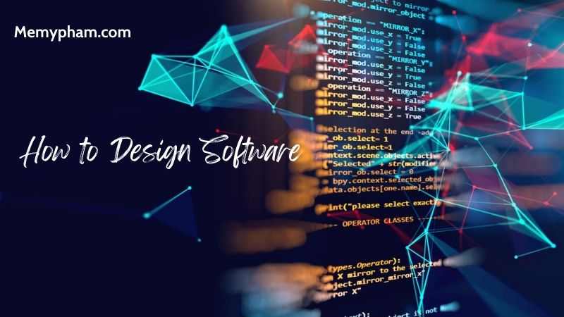 How to Design Software